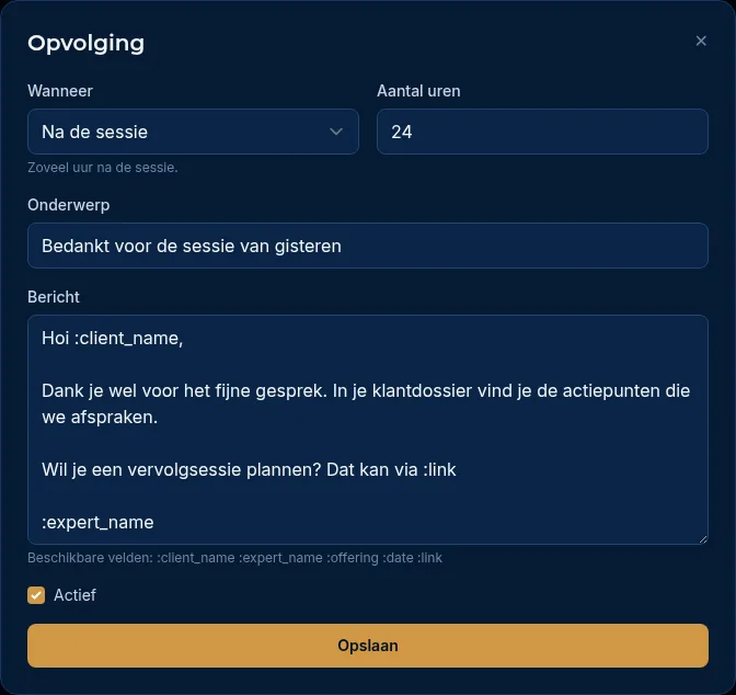 Het venster Opvolging met trigger, uren, onderwerp en bericht